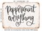 DECORATIVE METAL SIGN - Peppermint Everything - Vintage Rusty Look